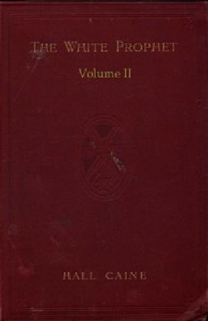 [Gutenberg 52343] • The White Prophet, Volume 2 (of 2)